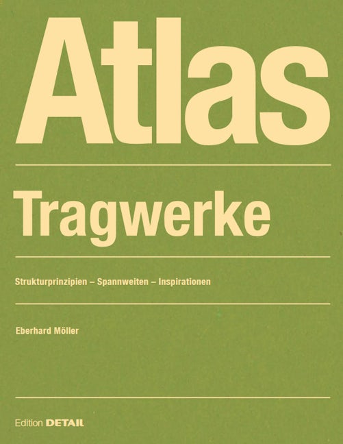 Book cover image for Atlas Tragwerke ISBN: 9783955535254